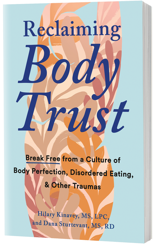 Image of new Paperback Book Cover that reads: Reclaiming Body Trust, Break Free from a Culture of Body Perfection, Disordered Eating, & Other Traumas