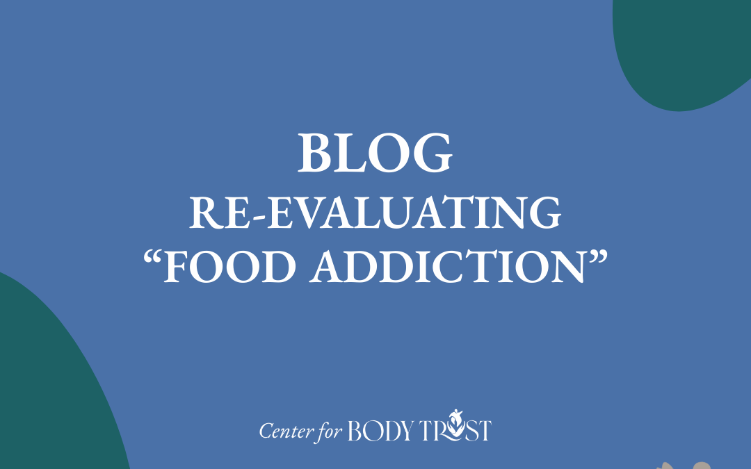 Re-Evaluating “Food Addiction”