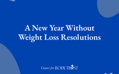 A New Year Without Weight Loss Resolutions